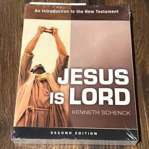 Jesus Is Lord Kenneth Schenck An Introduction to the New Testament 2nd Edition